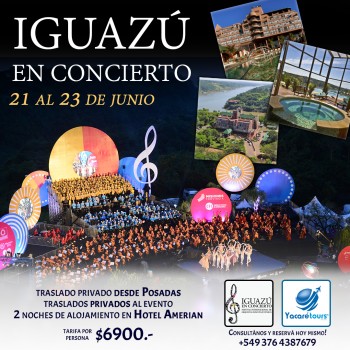 IGUAZU EN CONCIERTO - 21 al 23 de junio